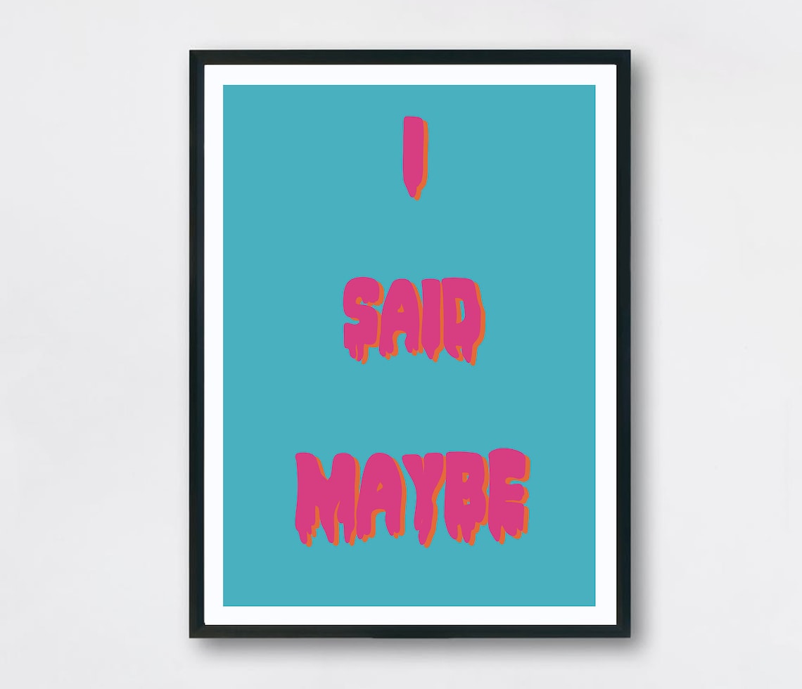 Oasis I Said Maybe Wonderwall Print Etsy