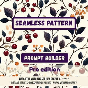 Puede incluir: Diseño de patrón sin costuras con tema botánico con ramas, hojas y bayas en tonos burdeos, azul marino y naranja sobre un fondo crema. Los textos "SEAMLESS PATTERN" y "PROMPT BUILDER" se muestran en rectángulos morados.