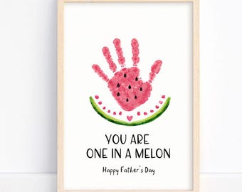 You're One In a Melon Handprint Art (Printable), Father's Day, Footprint Art, Craft for Kids, Toddlers, Keepsake Gift, Instant Download