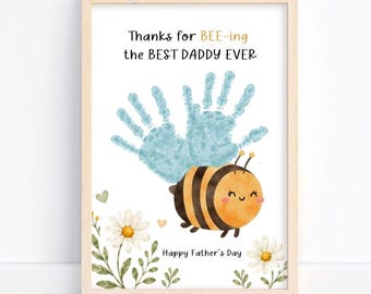 BEE Handprint Art: Father's Day DIY Gift (Printable) The Best Daddy Footprint Art, Kids Baby Toddler Crafts, Daddy Gifts, Instant Download