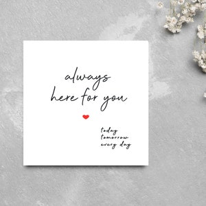 Always Here For You Card Thinking of you Cards Sympathy Card Bereavement Card image 2