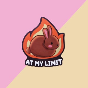 At my limit meme funny animal sticker / Journaling bunny flame sticker