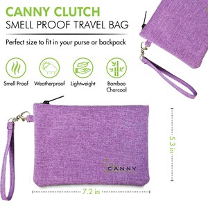 May include: Purple travel bag with a zip closure and a strap. The bag is 7.2 inches wide and 5.3 inches tall. The bag is labelled "CANNY CLUTCH" and "SMELL PROOF TRAVEL BAG".