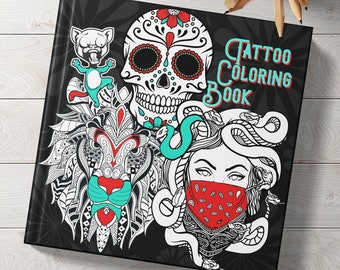 Tattoo Coloring Book | finest Artwork | 90+ high quality Designs | sugar skulls | old school, new school tattoos | Softcover