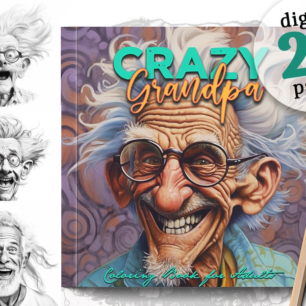 Crazy Grandpa Coloring Book for Adults Portrait Coloring Book  | funny | Printable Adult Coloring Pages | grayscale download digital 25P