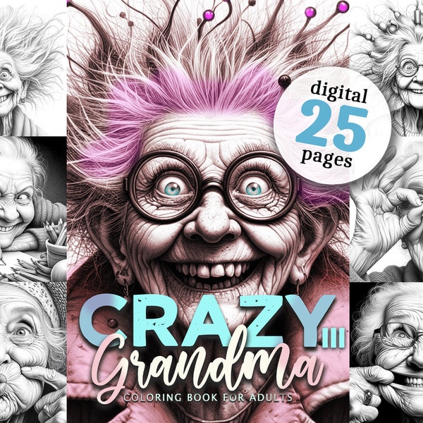 Crazy Grandma Coloring Book for Adults 3 printable Portrait Coloring Book  | Printable Adult Coloring Pages | funny grandma coloring pages