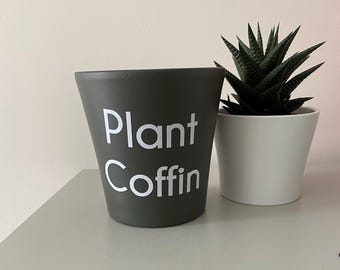 Plant Coffin Sticker: Funny Plant Pun Decal