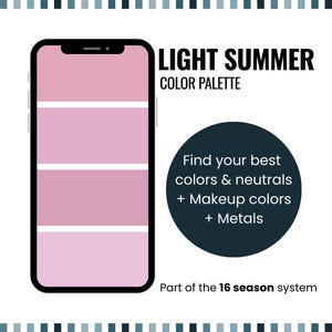 Può includere: Uno schermo di smartphone mostra una palette di colori estivi chiari con sfumature di rosa. Il testo "LIGHT SUMMER COLOR PALETTE" è sopra il telefono. Un cerchio blu scuro contiene testo sulla ricerca di colori e neutri. Parte del sistema delle 16 stagioni.
