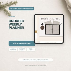 May include: A digital undated weekly planner displayed on a tablet screen. The interface features the text 'DIGITAL WEEKLY PLANNER', 'SUNDAY + MONDAY START', 'FULLY HYPERLINKED', 'GOODNOTES READY', and 'DIGITAL PDF'. The layout includes a weekly view.