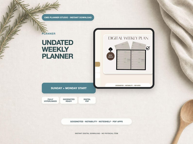 May include: A digital undated weekly planner displayed on a tablet screen. The interface features the text 'DIGITAL WEEKLY PLANNER', 'SUNDAY + MONDAY START', 'FULLY HYPERLINKED', 'GOODNOTES READY', and 'DIGITAL PDF'. The layout includes a weekly view.