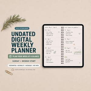 May include: An undated digital weekly planner displayed on a tablet screen, featuring a spiral-bound layout with daily task lists, a monthly calendar, and notes section. Text includes 'UNDATED DIGITAL WEEKLY PLANNER' and 'PLAN YOUR WEEK AT A GLANCE'.