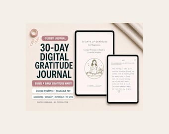 Digital Gratitude Journal: 30-Day Guided Prompts for Beginners