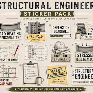 May include: A sticker pack featuring 12 individual vinyl stickers with engineering themes. Designs include structural beams, a hard hat, a clipboard with a to-do list, and text such as Load Bearing Personality, It'll Hold, and Trust the Engineer.