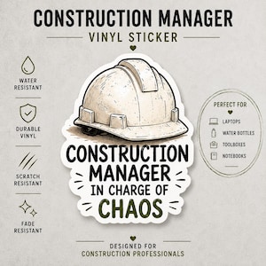 Construction Manager In Charge of Chaos Sticker | Funny Construction Manager Gift | Contractor Hard Hat Vinyl Decal | Project Manager Sticke