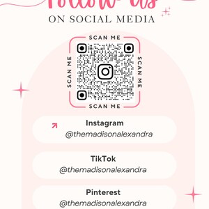 May include: A pink and white graphic with the text "Follow Us On Social Media." Includes a QR code and social media handles for Instagram, TikTok, and Pinterest: @themadisonalexandra. The image also says "Thank you!"