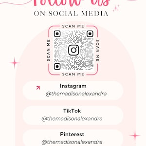 Puede incluir: Gr&aacute;fico rosa y blanco con el texto &laquo;S&iacute;guenos en las redes sociales&raquo;. Incluye un c&oacute;digo QR y los identificadores de redes sociales Instagram, TikTok y Pinterest: @themadisonalexandra. La imagen tambi&eacute;n dice &laquo;&iexcl;Gracias!&raquo;
