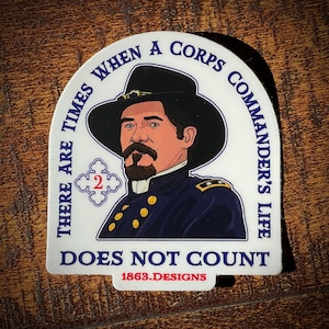 Gettysburg Movie Vinyl Sticker Hancock “There Are Times”