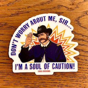 Vinylsticker Gettysburg-film, Colonel Gamble "I'm a Soul of Preparation"