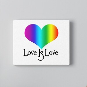 Love Is Love Canvas Print
