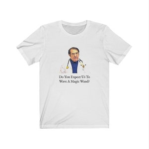 My 600lb Life Dr. Now &quot;Magic Wand&quot; Unisex Short Sleeve T-Shirt