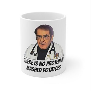 My 600lb Life Dr. Now &quot;Mashed Potatoes&quot; 11oz Mug