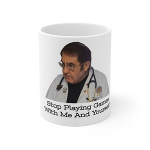 My 600lb Life Dr. Now &quot;Games&quot; 11oz Mug