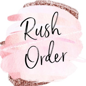 Rush order