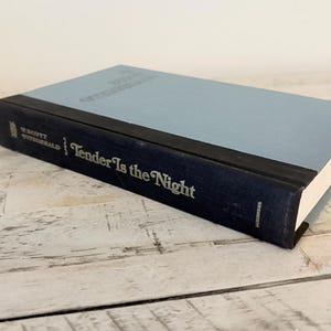 Tender is The Night by F. Scott Fitzgerald, Charles Scribner&#39;s Sons, New York Hardcover Edition, 1962