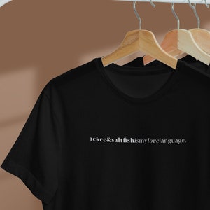 Ackee & Saltfish Is My Love Language T-Shirt | Slogan Tee | Jamaican Food | Caribbean Dish | West Indian Brunch Shirt