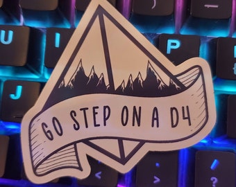 Go Step On A D4 Sticker | DnD Stickers, D4 Sticker, Dungeons & Dragons, Vinyl Laptop Sticker