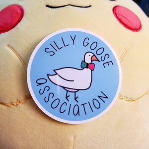 Silly Goose Association Sticker | Funny Sticker | Water Bottle Sticker, Laptop Sticker, Vinyl Sticker