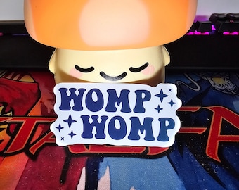 Womp Womp Sticker | Funny Sticker | Sarcastic Sticker, Meme Sticker, Laptop or Water Bottle Sticker