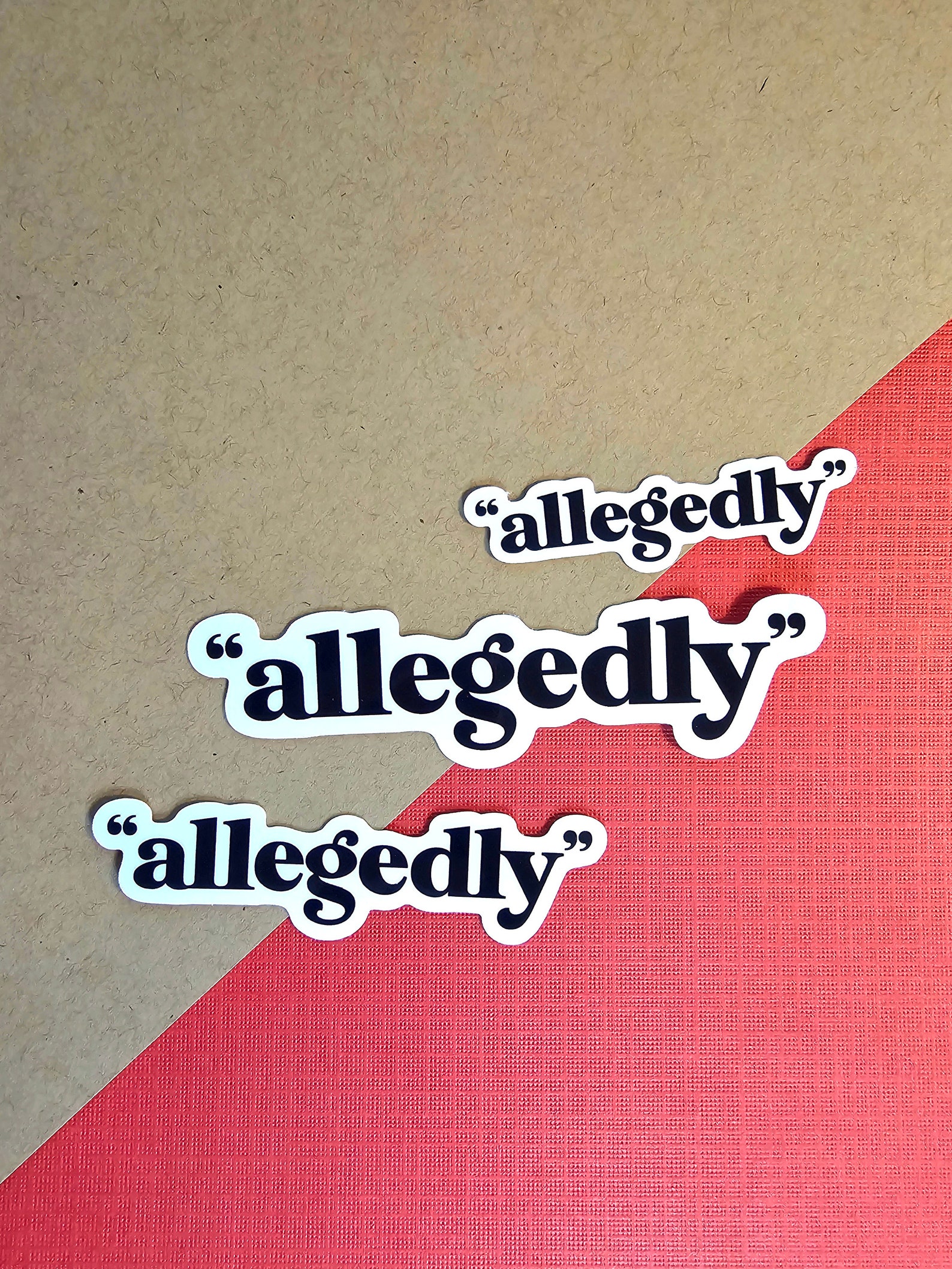 Allegedly Sticker | Funny Sticker | Meme Sticker, Laptop or Water ...