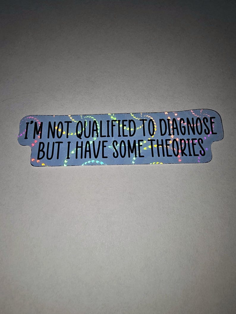 Not Qualified to Diagnose Sticker | Funny Sticker | Water Bottle Sticker, Laptop Sticker, Vinyl Sticker image 8
