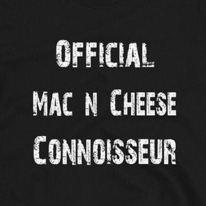 Camiseta oficial do conhecedor de queijo Mac n, camisa amante de Mac e queijo, camisa engraçada de macarrão, camisa Mac-n-Cheese, camisa engraçada de comida