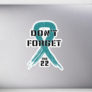 22 Te veel PTSS Awareness Sticker, veteraan sticker, 22 veteranen per dag sticker, veteranen zelfmoord bewustzijn sticker, geestelijke gezondheid sticker