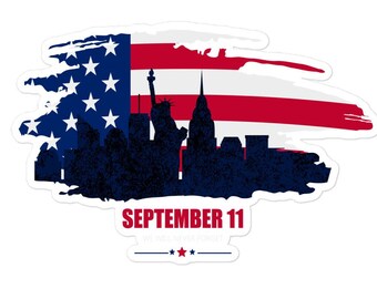 We Will Never Forget Sticker, 9/11 Sticker, 9-11, American Flag, Twin Towers, World Trade Center, Patriot Day September 11 2001 Sticker