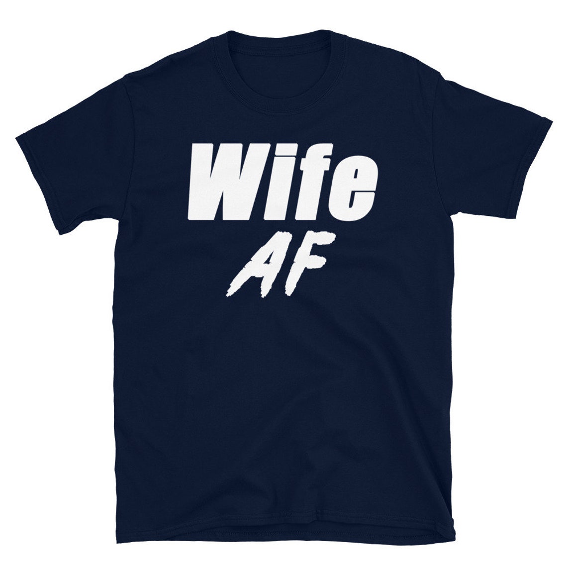 Wife AF Shirt Funny Wife Shirt Gift for Wife TShirt For Etsy