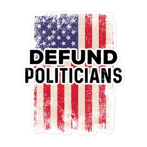 Adesivo de políticos Defund, adesivo político engraçado, democrata, republicano, congresso, senado, casa branca, adesivo de limites de mandato