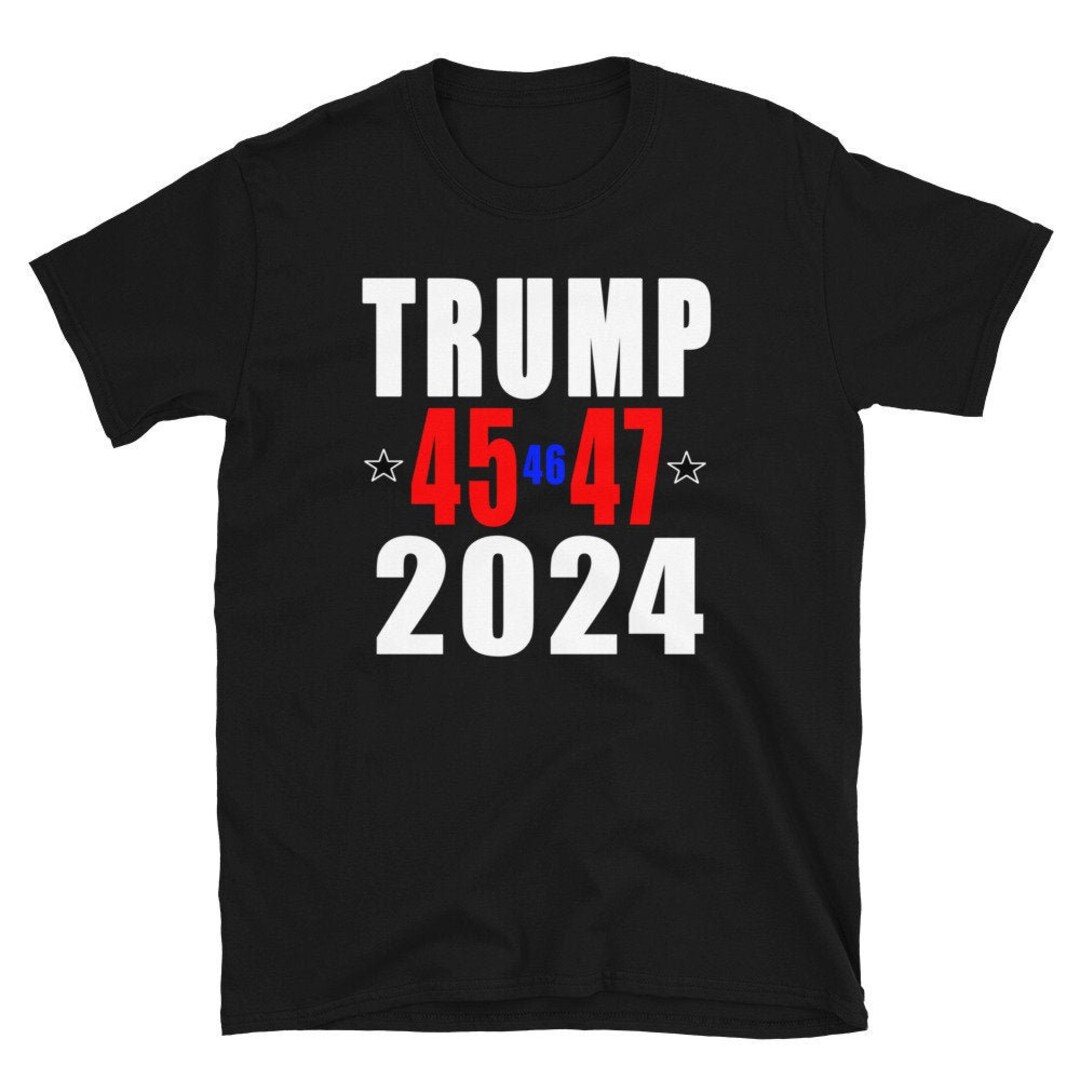 Trump 2024 Tshirt, Trump for President Shirt, Reelect Trump 2024