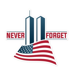 We zullen nooit vergeten Sticker, 9/11 Sticker, 9-11, Amerikaanse vlag, Twin Towers, World Trade Center, Patriot Day 11 september 2001 Sticker