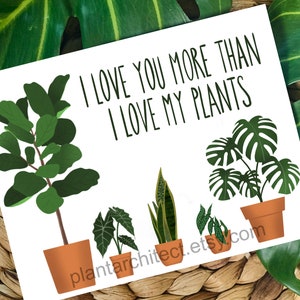 Cartão digital de dia dos namorados para amantes de plantas | Eu te amo mais do que amo minhas plantas | Imprimível | Para download