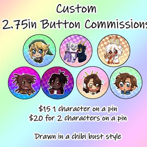 Custom 2.75in Button Commissions