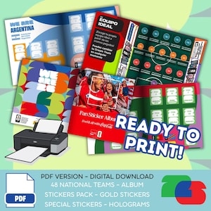 May include: A collection of colorful digital download soccer sticker albums and packs, with the text "READY TO PRINT!" and "Fan Sticker Album". Includes a printer and the text "PDF VERSION - DIGITAL DOWNLOAD".