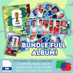 May include: A collection of FIFA World Cup 2026 stickers and an album. The image shows a sticker pack, an album, and multiple player cards. The text "BUNDLE FULL ALBUM!" is displayed prominently. Additional text includes "PDF VERSION - DIGITAL DOWNLOAD".