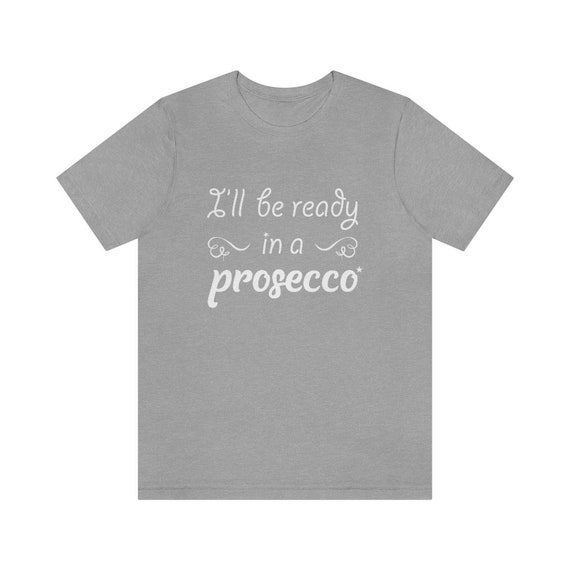 Ready in a prosecco shirt Clearance