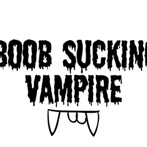 Boob Sucking Vampire Breastfeeding Baby Bodysuit Halloween Digital File