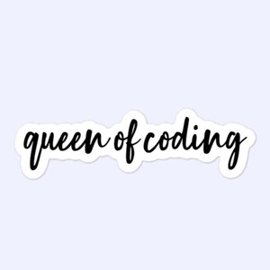 Kodningsdrottning, Koddrottning, Kodning, Programmerare, Datateknik, Bubbelfria klistermärken