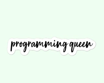 Programming Queen Sticker, Computer Science, Computer Engineering, Bubble-Free Stickers