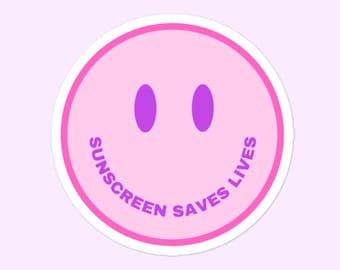Sunscreen Saves Lives Smiley Face Stickers, Sunscreen, Dermatology, Aesthetician, SPF, Skincare, Wear SPF Bubble-Free Stickers